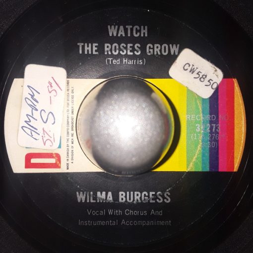 Wilma Burgess - Watch The Rose Grow / Only A Fool Keeps Hangin' On (7") (Very Good Plus (VG+))