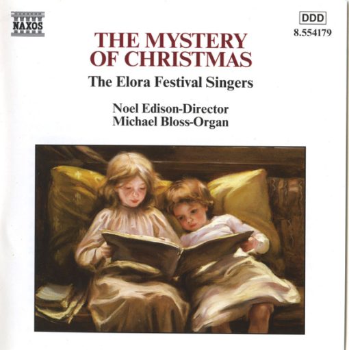 Elora Festival Singers, Noel Edison, Michael Bloss - The Mystery Of Christmas (CD, Album) (Near Mint (NM or M-))