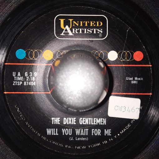 The Dixie Gentlemen - Will You Wait For Me (7") (Very Good (VG))