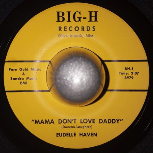 Eudelle Haven - Mama Don't Love Daddy (7", Single) (Near Mint (NM or M-))