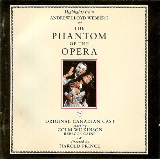 "The Phantom Of The Opera" Original Canadian Cast - Highlights From The Phantom Of The Opera - The Original Canadian Cast Recording (CD, Album) (Near Mint (NM or M-))