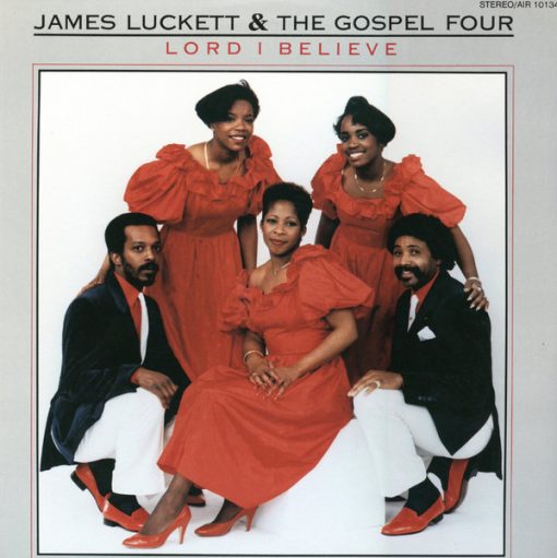 James Luckett & The Gospel Four (8) - Lord I Believe (LP) (Mint (M))