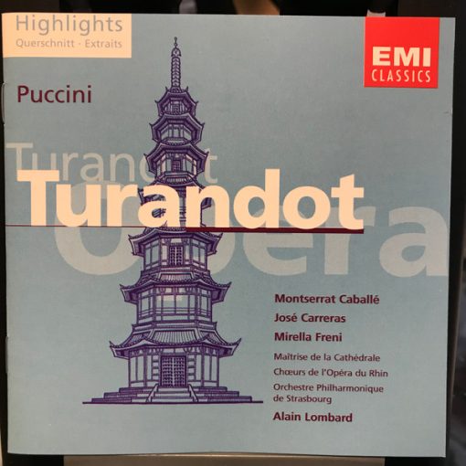 Giacomo Puccini - Montserrat Caballé, Mirella Freni, José Carreras, Chœur de L'Opéra National Du Rhin, Orchestre Philharmonique De Strasbourg, Alain Lombard - Turandot - Highlights (CD, Comp) (Near Mint (NM or M-))