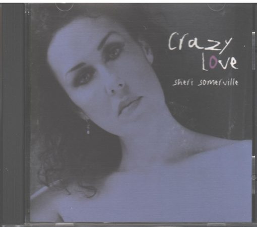 Sheri Somerville - Crazy Love (CD, Album) (Near Mint (NM or M-))