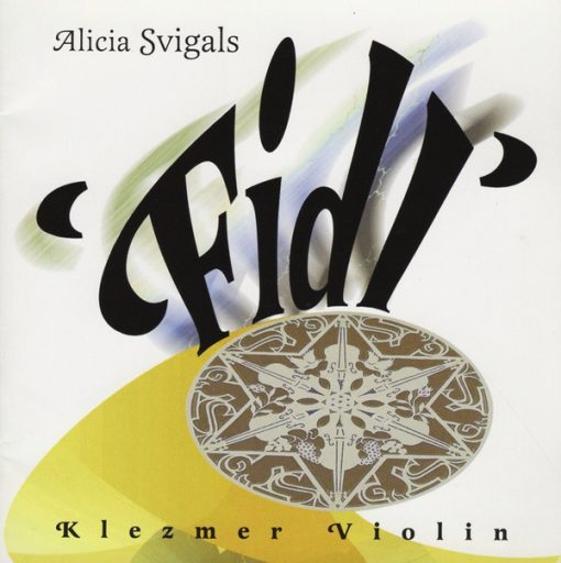 Alicia Svigals - Fidl - Klezmer Violin (CD, Album) (Near Mint (NM or M-))