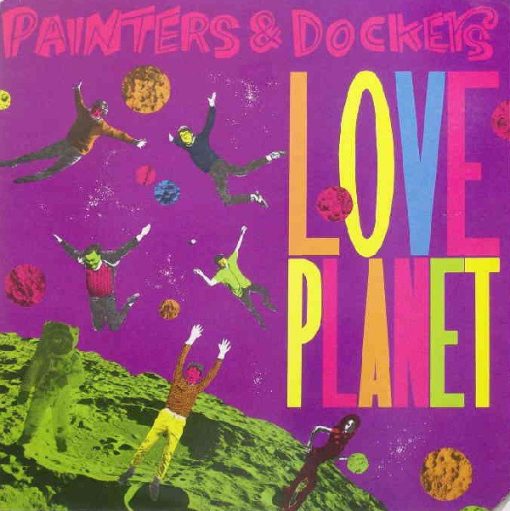 Painters And Dockers - Love Planet (LP, Album) (Mint (M))