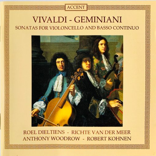 Antonio Vivaldi - Francesco Geminiani, Roel Dieltiens - Richte van der Meer, Anthony Woodrow - Robert Kohnen - Sonates For Violoncello And Basso Continuo (CD) (Near Mint (NM or M-))