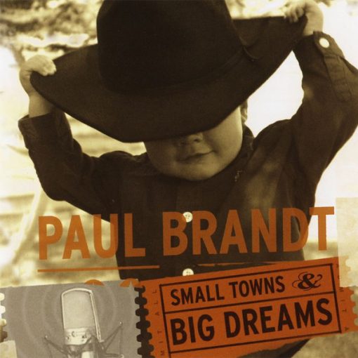 Paul Brandt - Small Towns & Big Dreams (CD, Album) (Near Mint (NM or M-))