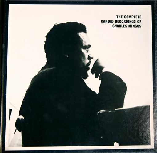 Charles Mingus - The Complete Candid Recordings Of Charles Mingus (4xLP, Album, RE + Box, Comp, Ltd, Num, 750) (Mint (M))