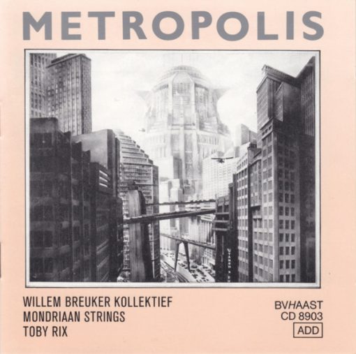 Willem Breuker Kollektief, Mondriaan Strings, Tobi Rix - Metropolis (CD, Album) (Near Mint (NM or M-))