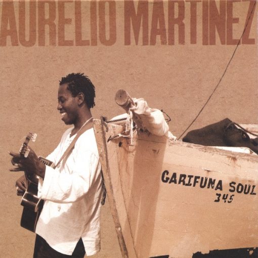 Aurelio Martinez - Garifuna Soul (CD, Album) (Very Good Plus (VG+))