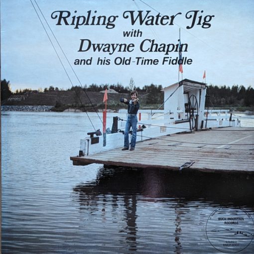 Dwayne Chapin - Ripling Water Jig (LP, Album) (Mint (M))