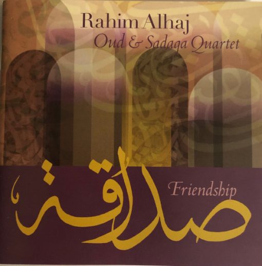 Rahim Alhaj - Friendship (CD, Album) (Near Mint (NM or M-))