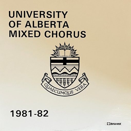 University Of Alberta Mixed Chorus - 1981-82 (LP, Album, Comp, Mono) (Mint (M))