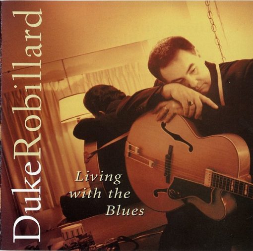 Duke Robillard - Living With The Blues (CD, Album) (Mint (M))