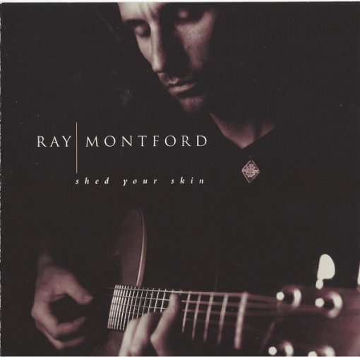 Ray Montford - Shed Your Skin (CD, Album) (Near Mint (NM or M-))