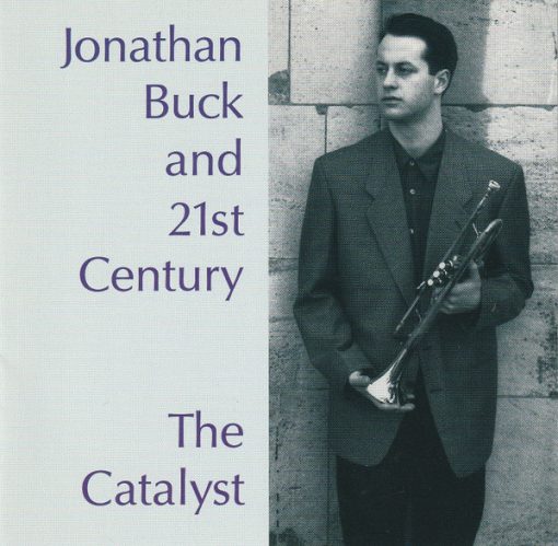 Jonathan Buck and 21st Century - The Catalyst (CD) (Near Mint (NM or M-))