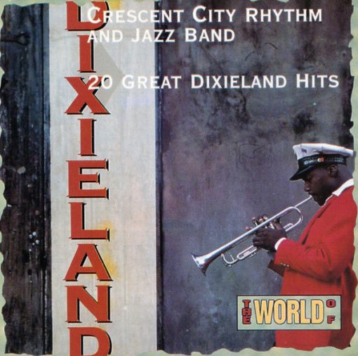 Crescent City Rhythm And Jazz Band - The World Of Dixieland (CD, Comp) (Near Mint (NM or M-))