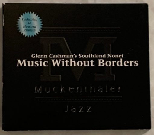 Glenn Cashman’s Southland Nonet - Music Without Borders (CD, Album) (Near Mint (NM or M-))