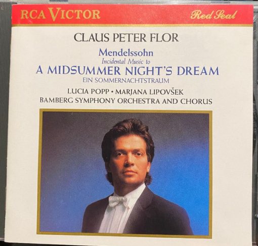 Felix Mendelssohn-Bartholdy – Claus Peter Flor, Lucia Popp, Marjana Lipovšek, Bamberger Symphoniker - Incidental Music To A Midsummer Night’s Dream (CD, Album) (Near Mint (NM or M-))