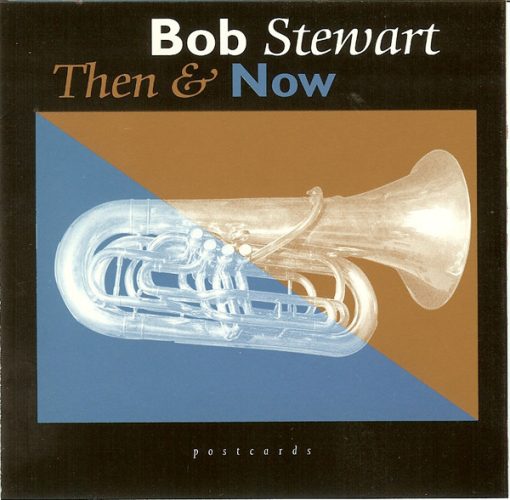 Bob Stewart - Then And Now (CD, Album) (Near Mint (NM or M-))