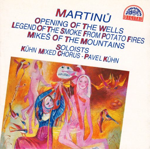 Bohuslav Martinů, Kühn Mixed Choir, Pavel Kühn - Opening Of The Wells / Legend Of The Smoke From Potato Fires / Mikeš Of The Mountains (CD, Album) (Near Mint (NM or M-))