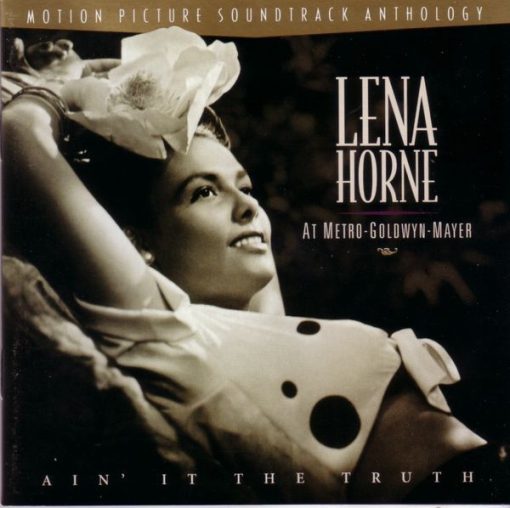 Lena Horne - Lena Horne At Metro-Goldwyn-Mayer - Ain' It The Truth (CD, Comp, RM) (Near Mint (NM or M-))