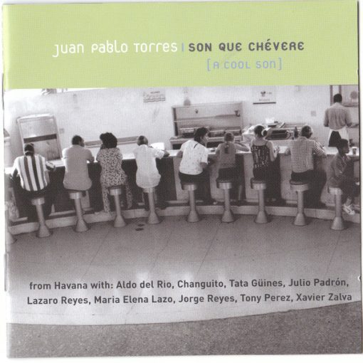 Juan Pablo Torres - Son Que Chévere [A Cool Son] (CD, Album) (Near Mint (NM or M-))