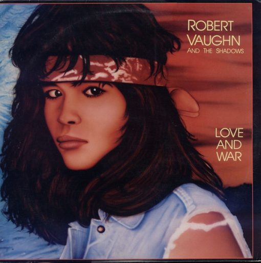 Robert Vaughn And The Shadows (5) - Love And War (LP, Album) (Mint (M))