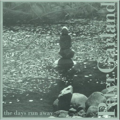 Peter Garland - The Days Run Away (CD, Album) (Near Mint (NM or M-))