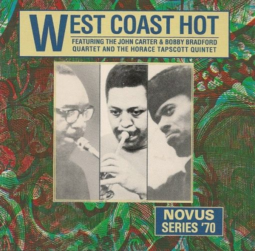 John Carter & Bobby Bradford Quartet And Horace Tapscott Quintet - West Coast Hot (CD, Comp, RM) (Near Mint (NM or M-))