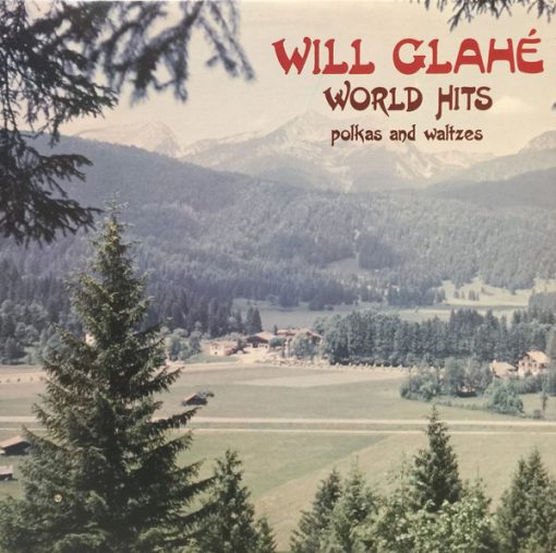 Will Glahé - World Hits Polkas And Waltzes (LP, Comp) (Mint (M))