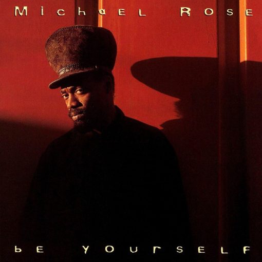 Michael Rose - Be Yourself (CD, Album) (Near Mint (NM or M-))