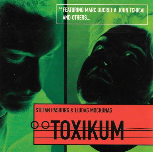 Stefan Pasborg & Liudas Mockūnas - Toxikum (CD, Album) (Near Mint (NM or M-))