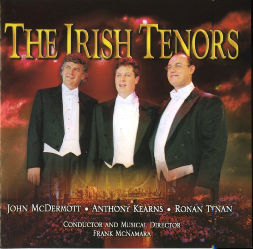 John McDermott (4) * Anthony Kearns * Ronan Tynan - The Irish Tenors (CD) (Near Mint (NM or M-))