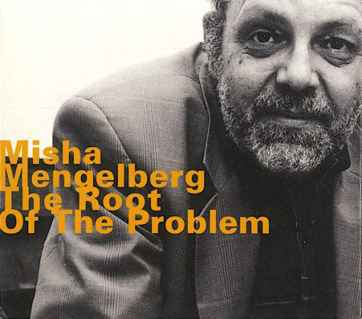 Misha Mengelberg - The Root Of The Problem (CD, Album) (Very Good Plus (VG+))