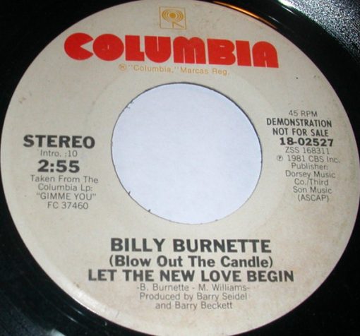 Billy Burnette - (Blow Out The Candle) Let The New Love Begin (7", Single, Promo, Pit) (Near Mint (NM or M-))