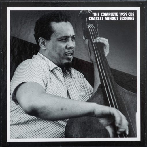 Charles Mingus - The Complete 1959 CBS Charles Mingus Sessions (4xLP + Box, Comp, Ltd, Num) (Mint (M))