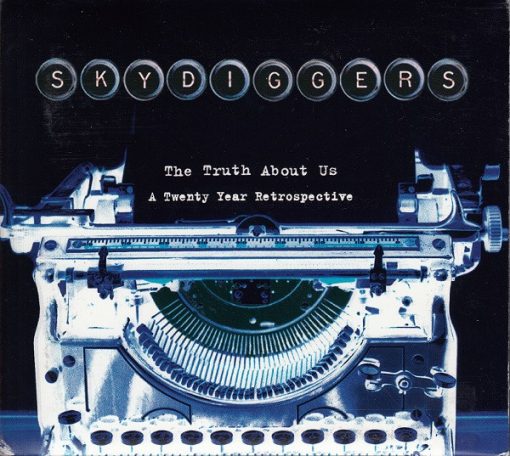 Skydiggers - The Truth About Us - A Twenty Year Retrospective (CD, Comp, RM + DVD-V) (Near Mint (NM or M-))