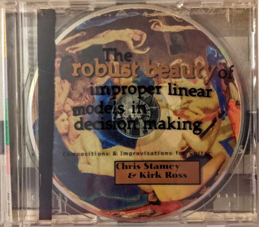 Chris Stamey & Kirk Ross (2) - The Robust Beauty Of Improper Linear Models In Decision Making (CD, Album) (Near Mint (NM or M-))