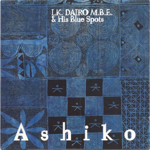 I.K. Dairo & His Blue Spots - Ashiko (CD, Album) (Near Mint (NM or M-))