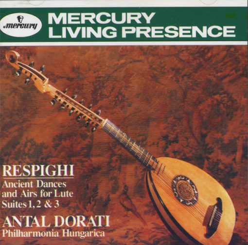 Ottorino Respighi, Antal Dorati, Philharmonia Hungarica - Ancient Dances And Airs For Lute • Suites 1, 2 & 3 (CD, Comp, RE) (Near Mint (NM or M-))