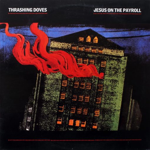 Thrashing Doves - Je$u$ On The Payroll (12", Single) (Mint (M))