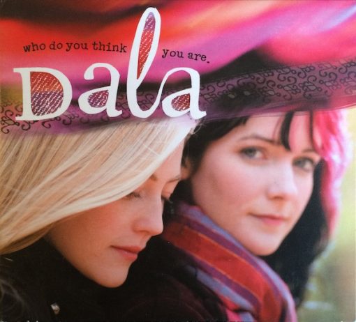 Dala - Who Do You Think You Are (CD, Album, Dig) (Near Mint (NM or M-))