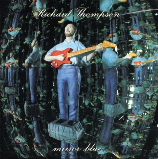 Richard Thompson - Mirror Blue (CD, Album, Club) (Near Mint (NM or M-))