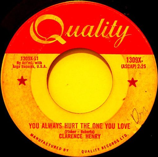 Clarence "Frogman" Henry - You Always Hurt The One You Love (7", Single) (Near Mint (NM or M-))