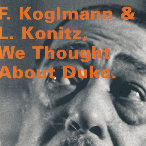 Franz Koglmann & Lee Konitz - We Thought About Duke (CD, Album) (Near Mint (NM or M-))