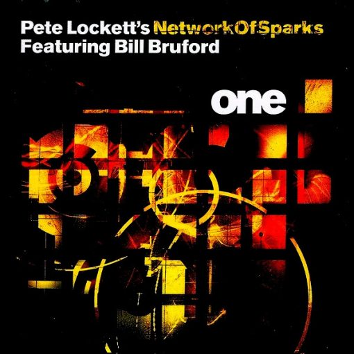 Peter Lockett 's Network Of Sparks Featuring Bill Bruford - One (CD, Album, RE) (Mint (M))