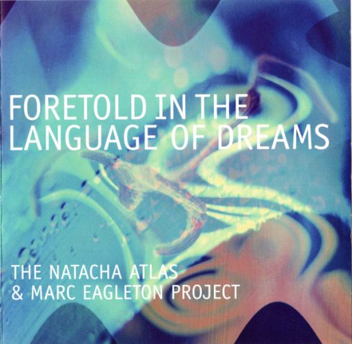 The Natacha Atlas & Marc Eagleton Project - Foretold In The Language Of Dreams (CD, Album) (Mint (M))