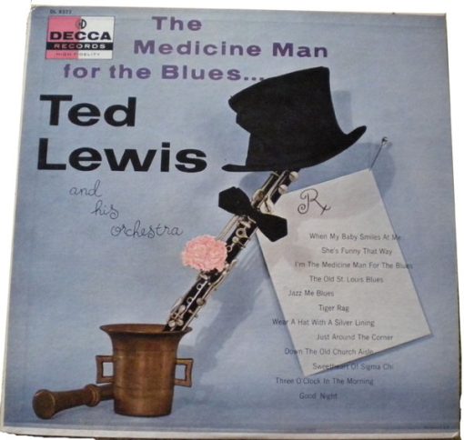 Ted Lewis And His Orchestra - The Medicine Man For The Blues (LP, Album, Promo) (Mint (M))